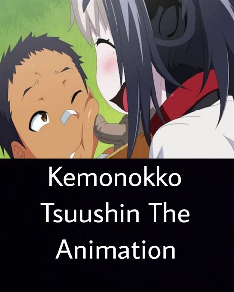 anime kemonokko tsuushin|Kemonokko Tsuushin: The Animation .